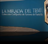 "La Mirada del Tiempo" 10mo Aniversario del Museo de Arte de PR